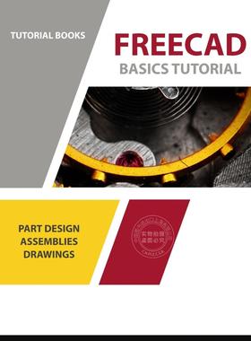 预售 按需印刷 FreeCAD Basics Tutorial FreeCAD基础教程:为Windows Tutorial Books 英文原版