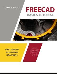 Basics Tutorial 英文原版 按需印刷 Books FreeCAD 为Windows 预售 FreeCAD基础教程