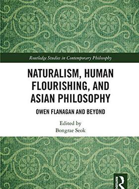 预售 按需印刷 Naturalism, Human Flourishing, and Asian Philosophy