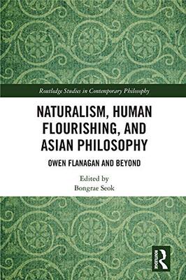 预售 按需印刷 Naturalism, Human Flourishing, and Asian Philosophy