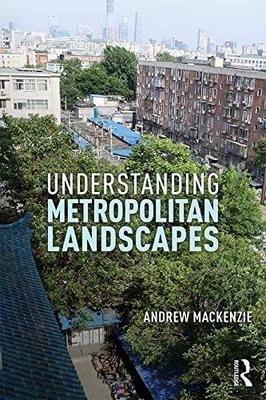 预售 按需印刷 Understanding Metropolitan Landscapes
