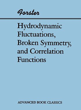 预售 按需印刷 Hydrodynamic Fluctuations, Broken Symmetry, And Correlation Functions