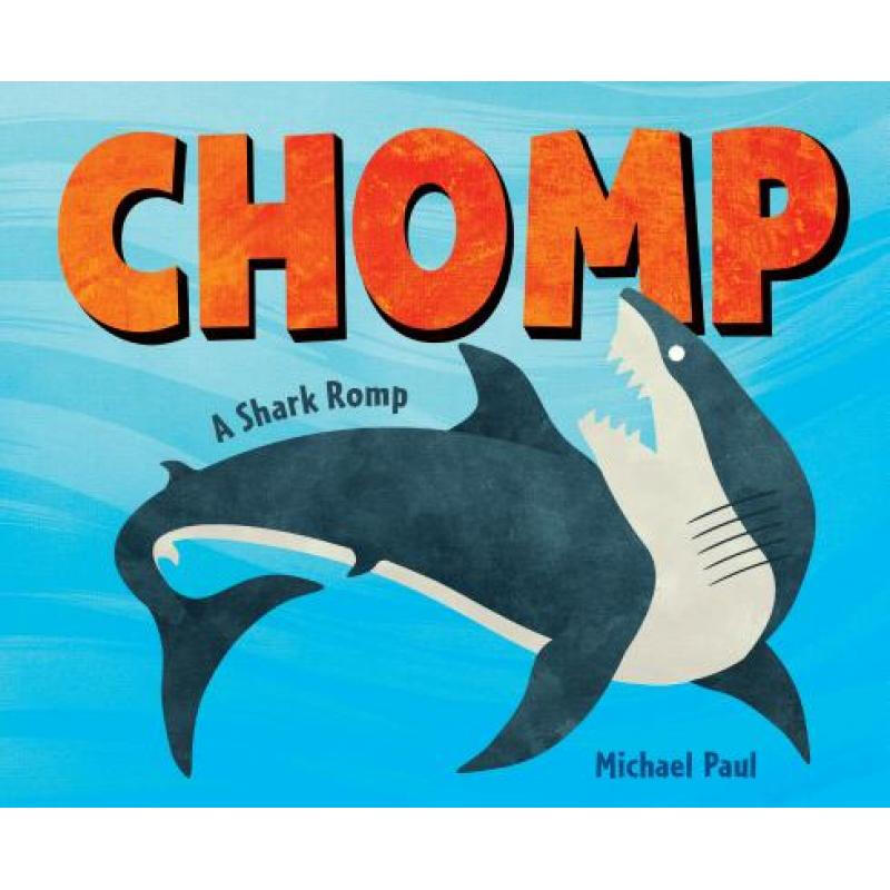 现货 Chomp: A Shark Romp