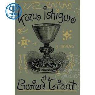 现货 石黑一雄：被掩埋的巨人 英文原版 The Buried Giant 诺贝尔文学奖得主作品