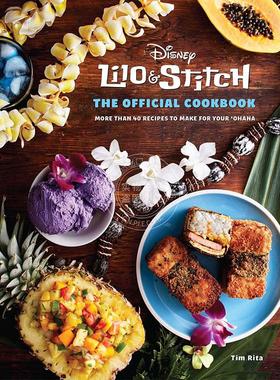 星际宝贝官方食谱周边书 英文原版 Lilo and Stitch: The Official Cookbook: 50 Recipes to Make for Your 'Ohana