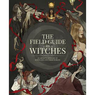 The 英文原版 artist’s Witches and worlds Field their 女巫概念设计指南 grimoire witches Guide