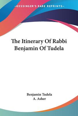 预售 按需印刷 The Itinerary Of Rabbi Benjamin Of Tudela 图德拉的本杰明拉比的行程  Benjamin Tudela 英文原版