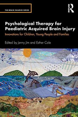 预售 按需印刷 Psychological Therapy for Paediatric Acquired Brain Injury