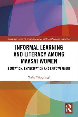 预售 按需印刷 Informal Learning and Literacy among Maasai Women