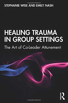 预售 按需印刷 Healing Trauma in Group Settings