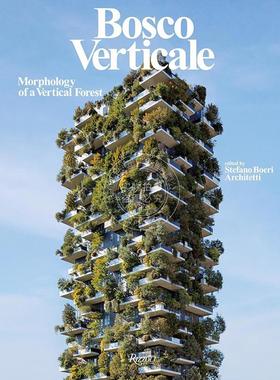 现货 垂直森林：博斯科垂直社区 建筑设计 Rizzoli出版社 英文原版 Bosco Verticale: Morphology of a Vertical Forest