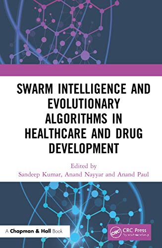 预售按需印刷 Swarm Intelligence and Evolutionary Algorithms in Healthcare and Drug Development