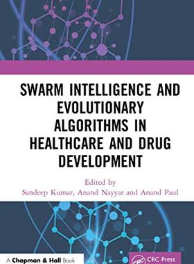 预售 按需印刷 Swarm Intelligence and Evolutionary Algorithms in Healthcare and Drug Development