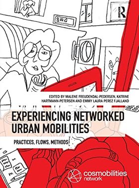 预售 按需印刷 Experiencing Networked Urban Mobilities