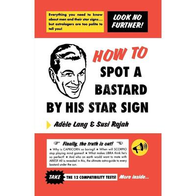 按需印刷  How to Spot a Bastard by His Star Sign