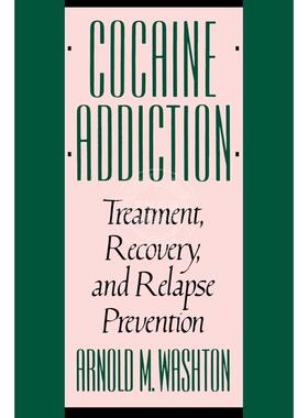 预售 按需印刷 Cocaine Addiction, Treatment, Recovery, and Relapse Prevention (Revised)