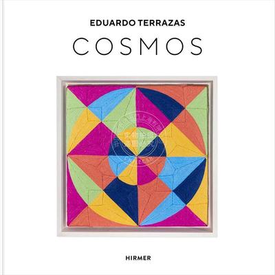 预售 爱德华多·特拉萨斯：宇宙 现代艺术 Eduardo Terrazas 英文原版 Eduardo Terrazas: Cosmos