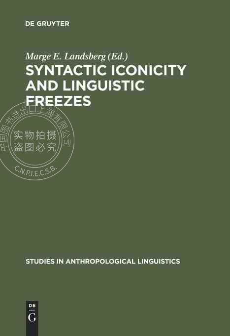 【预售 按需印刷】 Syntactic Iconicity and Linguistic Freezes