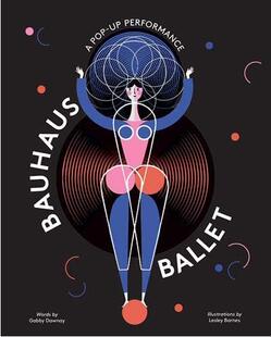 英文原版 立体书 Bauhaus Ballet 奥斯卡· 现货 包豪斯剧场 包豪斯三人芭蕾