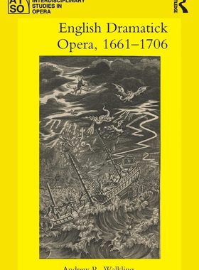 预售 按需印刷 English Dramatick Opera, 1661&ndash;1706
