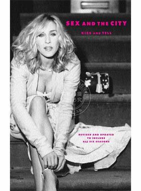 现货 欲望都市电视剧幕后艺术指南 英文原版 Sex and the City: Kiss and Tell