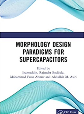 预售 按需印刷 Morphology Design Paradigms for Supercapacitors