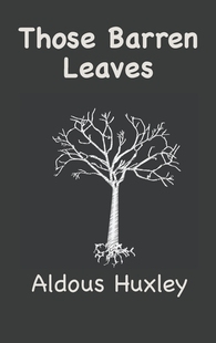 那些贫瘠 按需印刷 Barren 英文原版 Aldous 预售 叶子 Leaves Those Huxley