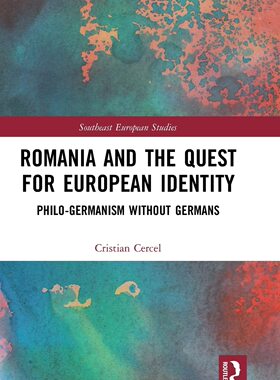 预售 按需印刷 Romania and the Quest for European Identity