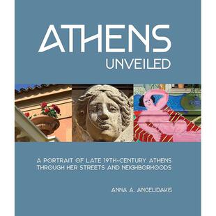 Her 英文原版 Unveiled Athens 揭开雅典 portrait Through Streets Century 艺术画册 Nineteenth Neighb and 面纱