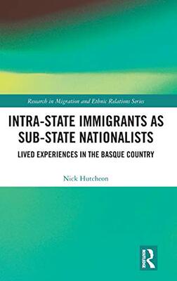 预售 按需印刷 Intra State Immigrants as Sub State Nationalists