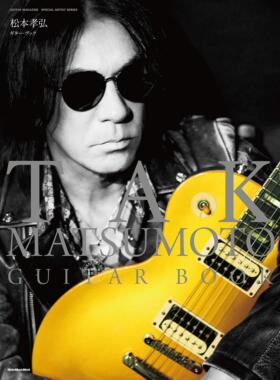 预售 日文预订 音乐书籍 松本孝弘 TAK MATSUMOTO GUITAR BOOK