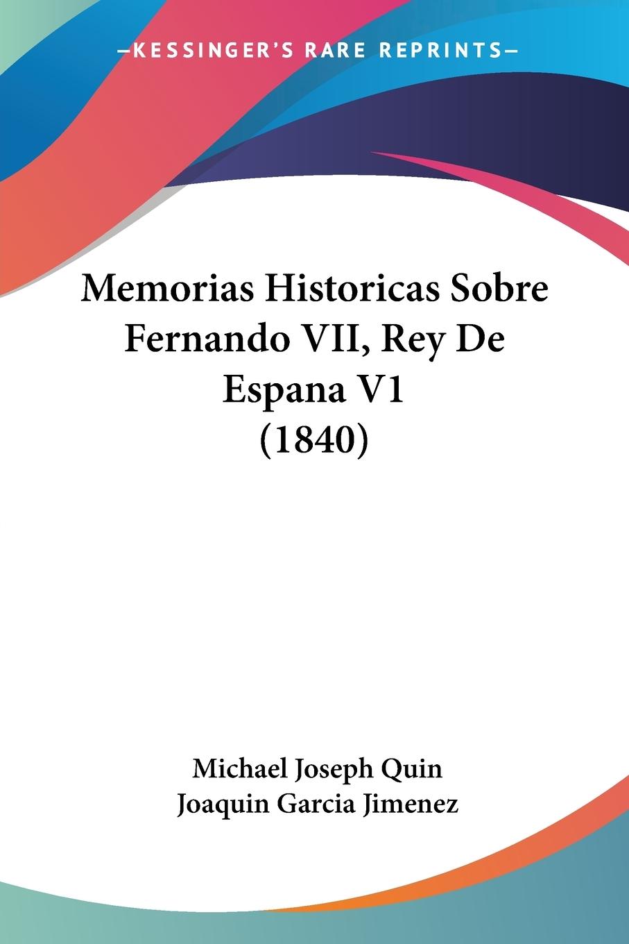 预售按需印刷 Memorias Historicas Sobre Fernando VII, Rey De Espana V1(1840)