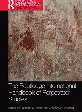预售 按需印刷 The Routledge International Handbook of Perpetrator Studies