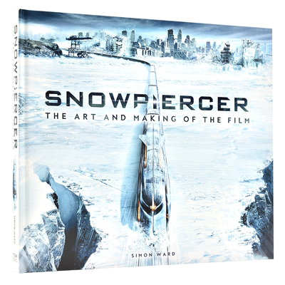 雪国列车电影设定集 英文原版 Snowpiercer: The Art and Making of the Film 艺术画册 精装