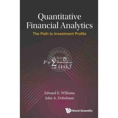 【预售 按需印刷】 定量金融分析：投资效益路径QUANTITATIVE FINANCIAL ANALYTICS: THE PATH TO INVESTMENT PROFITS