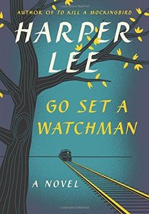 现货 Go Set a Watchman  A Novel 设立守望者 英文原版 [精装]