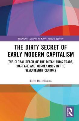 预售 按需印刷 The Dirty Secret of Early Modern Capitalism