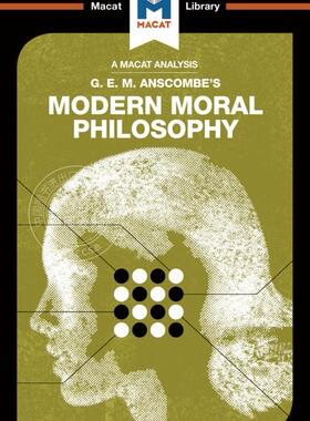 预售 按需印刷 GEM Anscombe的现代道德哲学分析An Analysis of G.E.M. Anscombe's Modern Moral Philosophy