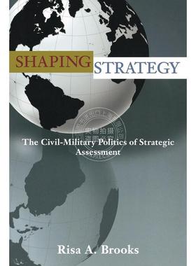 【满299送PUP新年台历】 Shaping Strategy策略制定：战略评估的国民军事政治学 普林斯顿