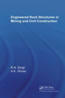 预售 按需印刷 Engineered Rock Structures in Mining and Civil Construction
