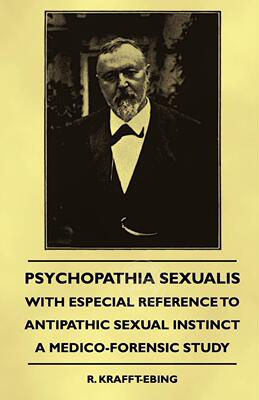 【预售 按需印刷】 Psychopathia Sexualis - With Especial Reference to Antipathic Sexual Instinct - A Medico-Forensic St