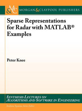 预售 按需印刷 Sparse Representations for Radar with Matlab(r) Examples