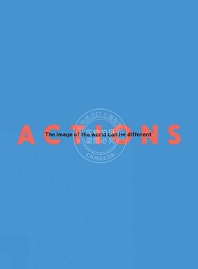 预售 行动：世界形象可以有所不同 英文原版 艺术画册 Actions: The Image of the World Can be Different
