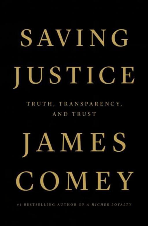 现货 拯救正义 英文原版 Saving Justice 詹姆斯科米 精装 James Comey A Higher Loyalty作者