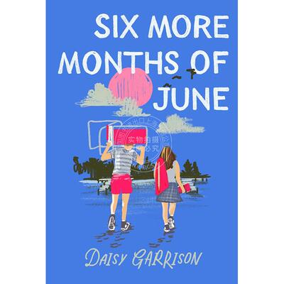 现货 无尽的六月 Daisy Garrison 英文原版 Six More Months of June 爱情小说