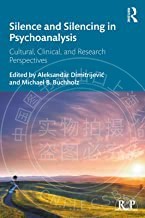 预售 按需印刷 Silence and Silencing in Psychoanalysis