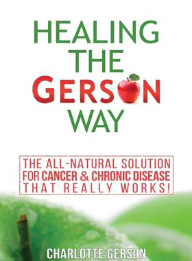 【预售 按需印刷】 Healing The Gerson Way