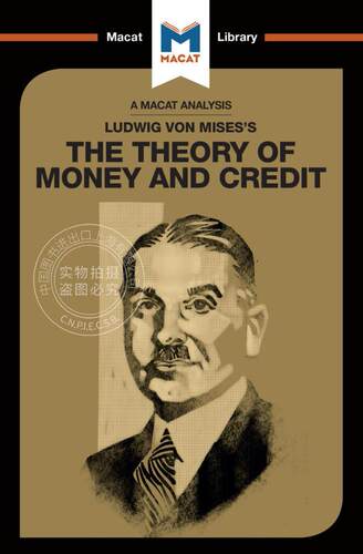 预售 按需印刷 《货币与信贷理论》分析An Analysis of Ludwig von Mises's The Theory of Money and Credit