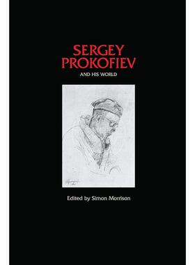 谢尔盖·普罗科菲耶夫和他的世界 英文原版 艺术画册 Sergey Prokofiev and His World