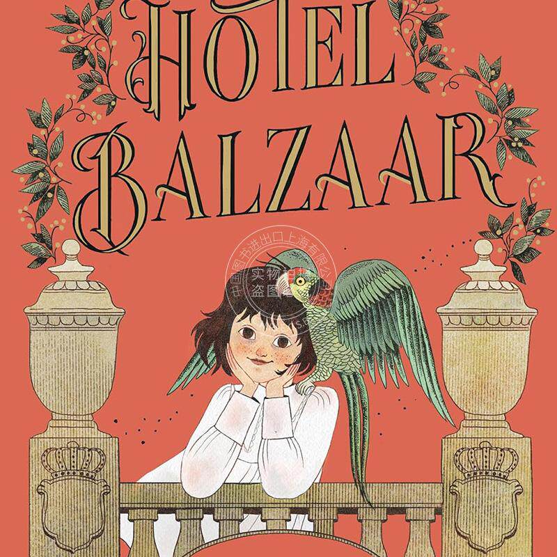 巴尔扎尔旅馆 The Norendy Tales系列第二部 凯特·迪卡米洛 纽伯瑞获奖作家原创童话故事 Julia Sarda插画 英文原版 The Hotel Ba